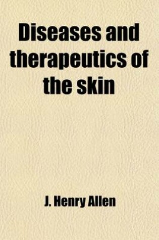 Cover of Diseases and Therapeutics of the Skin