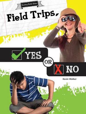 Cover of Field Trips, Yes or No