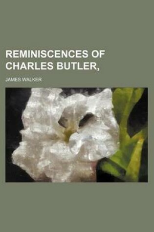 Cover of Reminiscences of Charles Butler,