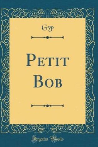 Cover of Petit Bob (Classic Reprint)