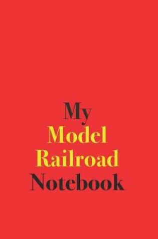 Cover of My Model Railroad Notebook