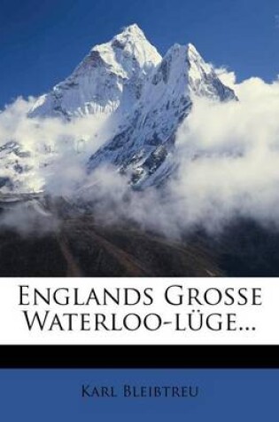 Cover of Englands Grosse Waterloo-Luge.
