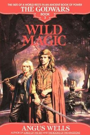 Cover of Wild Magic: The Godwars Book 3