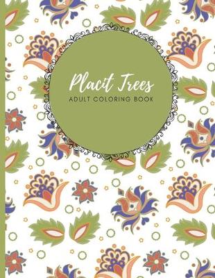 Book cover for Placid Trees Adult Coloring Book