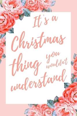 Book cover for It's a Christmas Thing You Wouldn't Understand