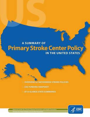 Book cover for A Summary of Primary Stroke Center Policy in the United States