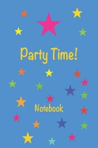 Cover of Party Time! Notebook