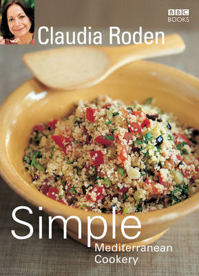 Book cover for Claudia Roden's Simple Mediterranean Cookery