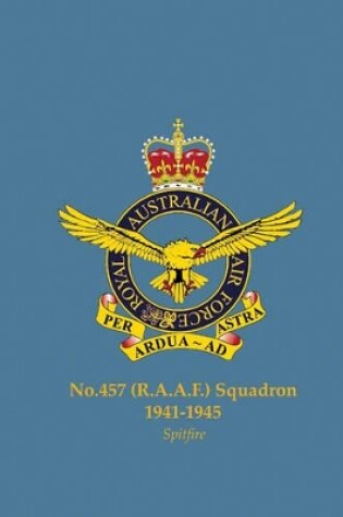 Cover of No.457 (Raaf) Squadron, 1941-1945