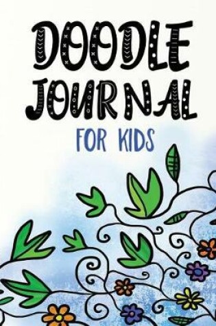 Cover of Doodle Journal For Kids