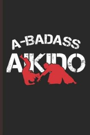 Cover of Badass Aikido