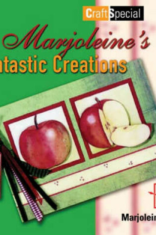 Cover of Marjoleine's Fantastic Creations