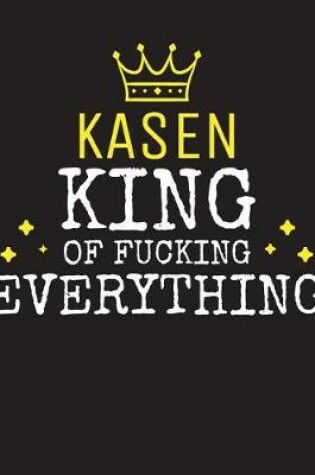 Cover of KASEN - King Of Fucking Everything