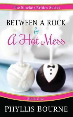 Book cover for Between a Rock and a Hot Mess