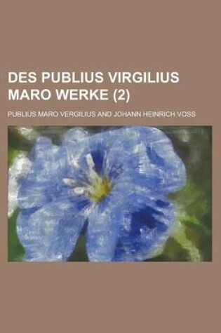 Cover of Des Publius Virgilius Maro Werke (2 )