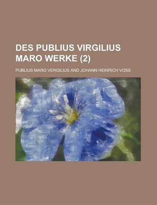 Book cover for Des Publius Virgilius Maro Werke (2 )