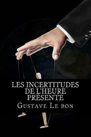 Cover of Les incertitudes de l'heure presente