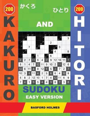 Cover of 200 Kakuro and 200 Hitori Sudoku. Easy Version.