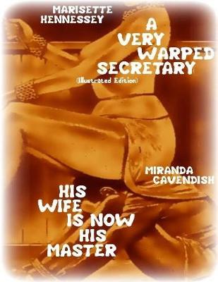 Book cover for A Very Warped Secretary- His Wife Is Now His Master