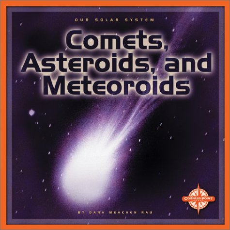 Cover of Comets, Asteroids, and Meteoroids