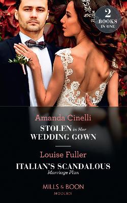 Book cover for Stolen In Her Wedding Gown / Italian's Scandalous Marriage Plan