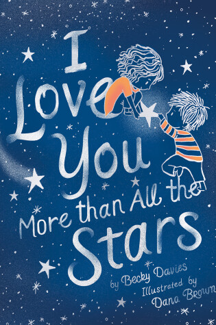 Cover of I Love You More Than All the Stars