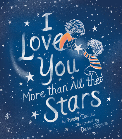 Book cover for I Love You More Than All the Stars