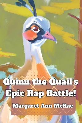 Book cover for Quinn the Quail's Epic Rap Battle!