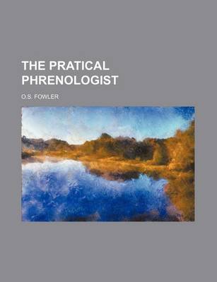 Book cover for The Pratical Phrenologist