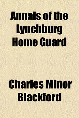 Book cover for Annals of the Lynchburg Home Guard