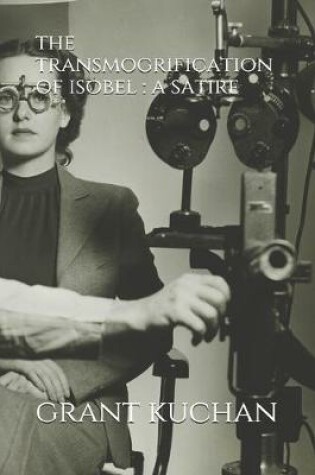 Cover of The transmogrification of isobel