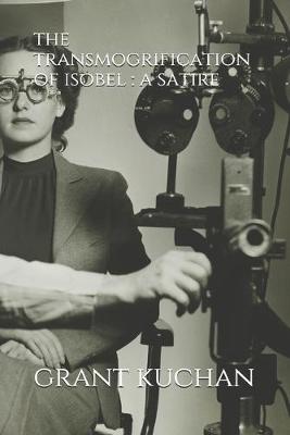 Book cover for The transmogrification of isobel