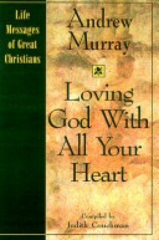 Cover of Loving God with All Your Heart