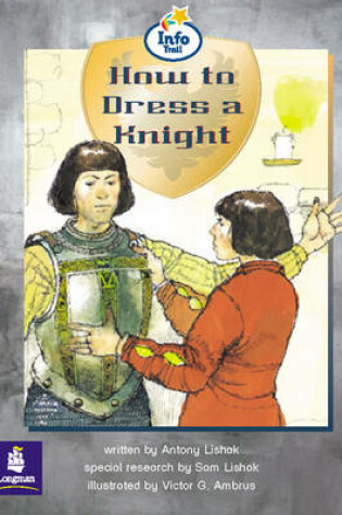 Cover of How to Dress a Knight Info Trail Emergent Stage Non-Fiction Book 14