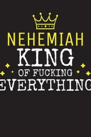 Cover of NEHEMIAH - King Of Fucking Everything