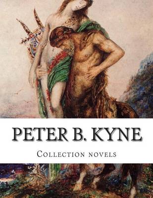 Book cover for Peter B. Kyne, Collection novels