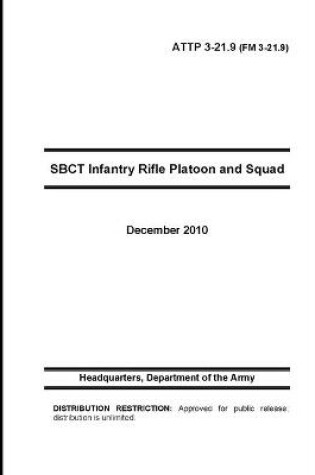 Cover of ATTP 3-21.9 (FM 3-21.9) SBCT Infantry Rifle Platoon and Squad