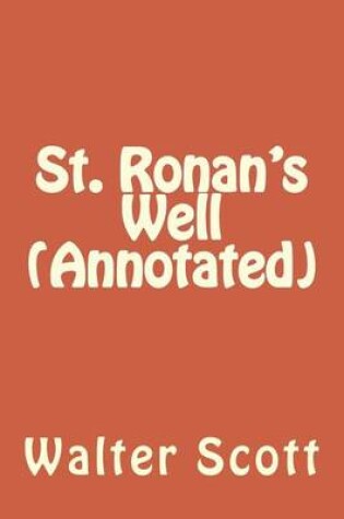 Cover of St. Ronan's Well (Annotated)