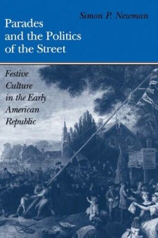 Cover of Parades and the Politics of the Street