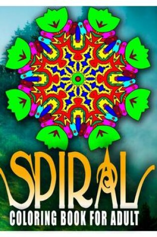 Cover of SPIRAL COLORING BOOKS FOR ADULTS - Vol.7