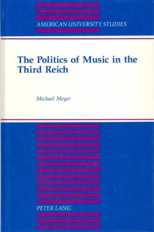 Cover of The Politics of Music in the Third Reich