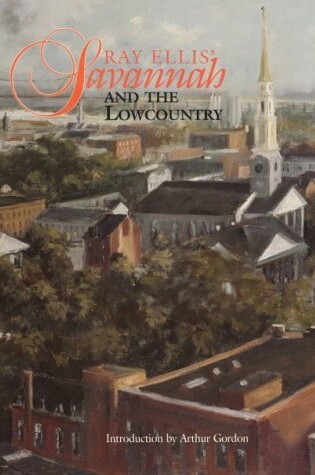 Cover of Ray Ellis' Savannah and the Lowcountry