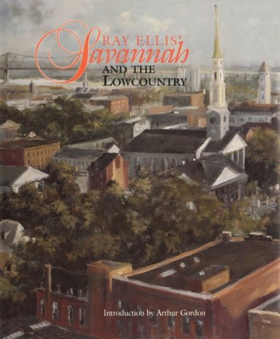 Book cover for Ray Ellis' Savannah and the Lowcountry