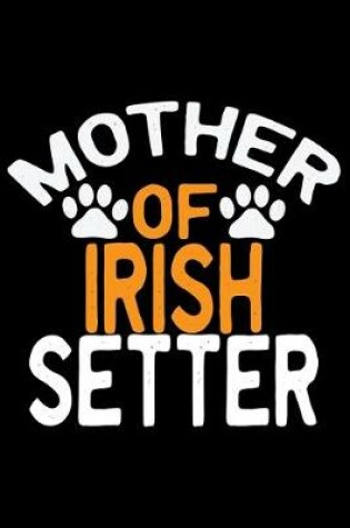 Cover of Mother Of Irish Setter