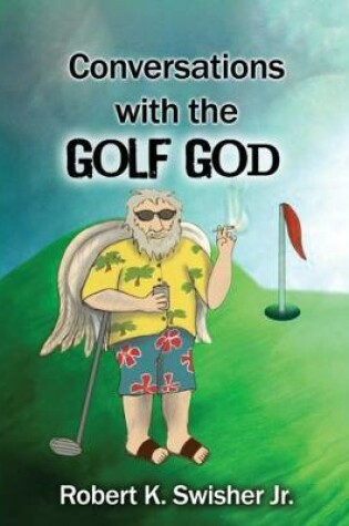 Cover of Conversations With The Golf God