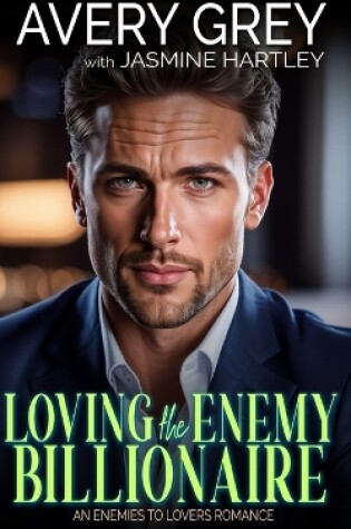 Cover of Loving the Enemy Billionaire