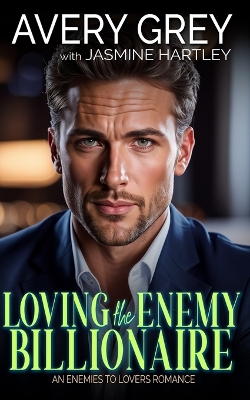 Book cover for Loving the Enemy Billionaire