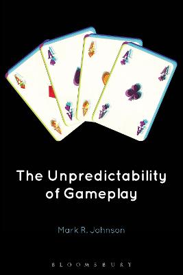 Book cover for The Unpredictability of Gameplay