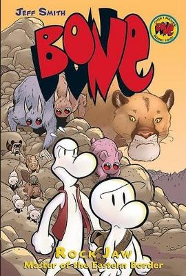 Book cover for Rock Jaw: Master of the Eastern Border: A Graphic Novel (Bone #5)