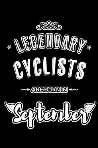 Cover of Legendary Cyclists are born in September